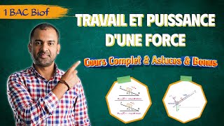 1BAC Biof  Travail et Puissance dune Force Cours Complet  Astuces  avec Prof Noureddine [upl. by Rhiamon]