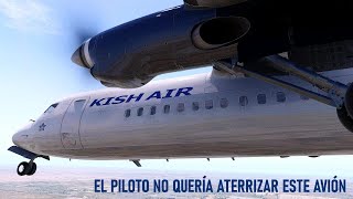 El Piloto que no quería aterrizar  Vuelo 7170 de Kish Air [upl. by Kiki]