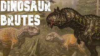 Abelisaurs Dinosaur Brutes [upl. by Ilat]