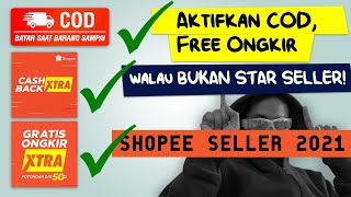 SHOPEE SELLER 2021  Cara Aktifkan Fitur COD Gratis Ongkir Cashback Xtra dan Gratis Ongkir Xtra [upl. by Khai]