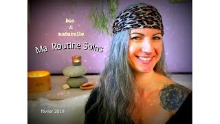 Ma Routine Soins  février 2019 🌺 [upl. by Ekul19]