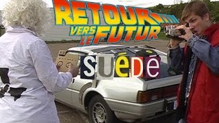 Retour Vers Le Futur en 2 Minutes  Suédé Low Cost [upl. by Cassey]