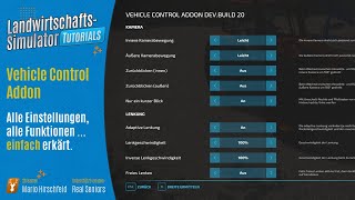 LS22 Tutorials VCA  ALLE Einstellungen vom Vehicle Control Addon  Grundlagen für Einsteiger [upl. by Brag]