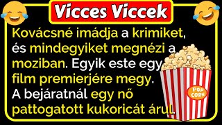 🤣 Vicces Viccek Kovácsné imádja a krimiket és mindegyiket megnézi a moziban ez az este más 😂🤣😂 [upl. by Sliwa]