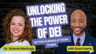 BHW w Grant Harris Unlocking the Power of DEI for Success [upl. by Chae]