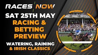 Irish 2000 Guineas Haydock York amp Cartmel  Saturday Betting Preview  25th May  Horse Racing [upl. by Iras607]