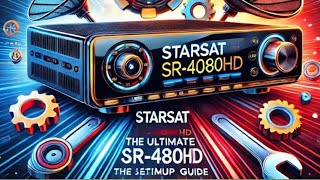 Starsat SR4080HD The Ultimate Setup Guide [upl. by Ide]