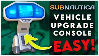 EASY SUBNAUTICA VEHICLE UPGRADE CONSOLE BLUEPRINT LOCATION [upl. by Aihsema447]