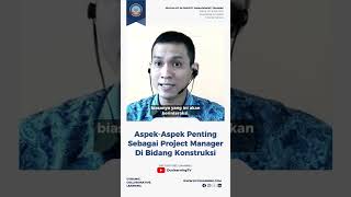 Aspek Aspek Penting Sebagai Project Manager Di Bidang Konstruksi [upl. by Aramo312]