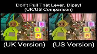 Teletubbies  Dont Pull That Lever Dipsy UKUS Comparison [upl. by Harihs]