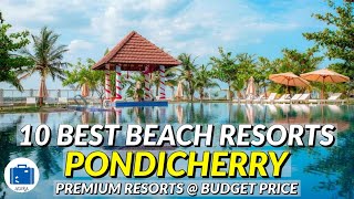 Best Places To Stay In Pondicherry  10 BEST RESORTS IN PONDICHERRY [upl. by Intruok]