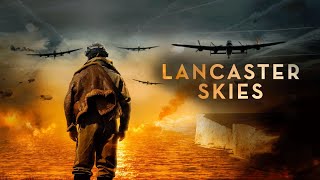 LANCASTER SKIES Official Trailer 2020 War Movie [upl. by Acirema415]