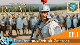 Rome Total War Remastered The RomanoBritish Emerges EP1 [upl. by Hogan910]