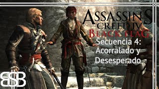 Assassins Creed IV Black Flag Secuencia 4 Acorralado y Desesperado [upl. by Rydder43]