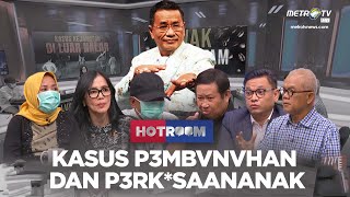 FULL HOTROOM  KASUS P3MBVNVAN DAN P3RKSAAN ANAK [upl. by Hussar]