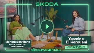 SkodaWomenTalk  Yasmine El Kerouani x Meriem Benkirane [upl. by Hutchison]