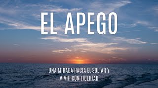 EL APEGO [upl. by Ettennahs777]