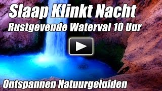 Slaap Geluiden Ontspannen Waterval Ontspannen Aard Geluid van water Ontspanning Meditatie Slapen wit [upl. by Asenad]