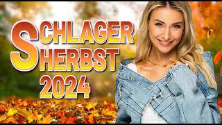 DIE DEUTSCHEN SCHLAGER HITS 2024 ✰🌟✰ DER NEUE HERBST SCHLAGER HITMIX ✰🌟✰ FAN ALBUM [upl. by Ioved4]