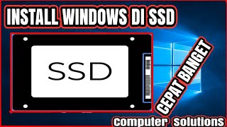 CARA INSTALL WINDOWS 10 DI SSD BARU [upl. by Treharne783]