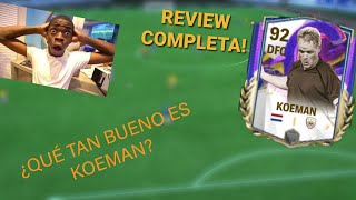 92 KOEMAN REVIEW FC MOBILE [upl. by Endaira214]