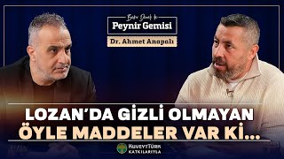 Lozan’da Ne Kazandık Ne Kaybettik  Bekir Develi ile Peynir Gemisi  Dr Ahmet Anapalı [upl. by Derwin]