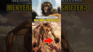 Kenapa Mindless Titan Menyerang Ke9 Titan shingekinokyojin attackontitan eren shorts [upl. by Hartfield]