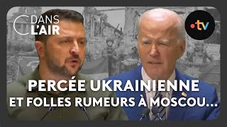 Percée ukrainienne et folles rumeurs à Moscoucdanslair Archives 2023 [upl. by Cahra]