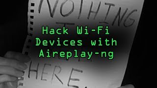 Disable a WiFi Security Camera with Aireplayng Tutorial [upl. by Bentley]