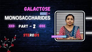 Monosaccharides  Part 2  Galactose  Mannose  Malayalam  STEROIDS Official [upl. by Tessi667]