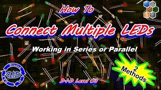 How to Connect Multiple LEDs Together  Tutorial  make a string of lights [upl. by Groh295]