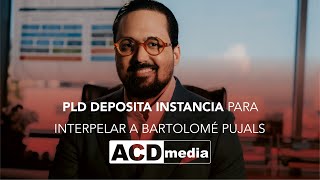 PLD deposita instancia para interpelar a Bartolomé Pujals [upl. by Herring]