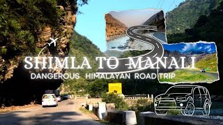 Dangerous Himalayan road Trip to Manali shimla manali himlayas himalayanroad roadtrip [upl. by Melina256]