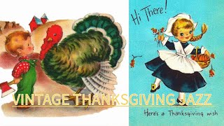 Vintage Thanksgiving Holiday Jazz🦃Best Music Playlist 1920s 1930s 1940s [upl. by Aleirbag]