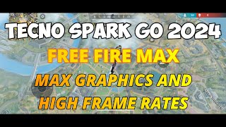 Free Fire Max in Tecno Spark Go 2024 [upl. by Olwen183]