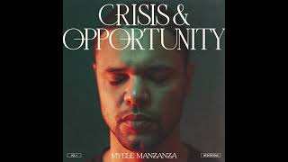 Myele Manzanza  Crisis amp Opportunity Vol4  Meditations Full Album [upl. by Thurmann687]