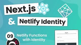 Nextjs amp Identity auth Tutorial 9  Netlify Functions with Identity [upl. by Yromem]