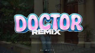 DOCTOR Remix  DJ Matty Luck Ra Nicki Nicole [upl. by Keverian801]