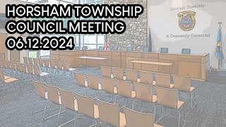 HorshamTownship Council Meeting 61224 [upl. by Nelyt220]