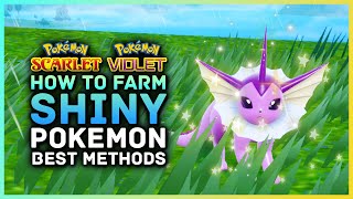 Pokemon Scarlett and Violet  How To Farm Shiny Pokemon Shiny Hunting amp Best Methods [upl. by Nilkoorb]