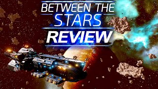 Between The Stars  Maximum Review  Minimum Spoilers [upl. by Lowenstern]