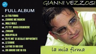 Gianni Vezzosi  Full Album  La Mia Firma  Official Seamusica [upl. by Anihtyc]