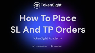 How To Place Stop Loss And Take Profit Orders  TokenSight Academy [upl. by Zanlog630]