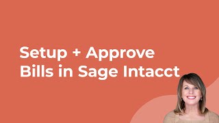 How to Approve AP Bills with Specific Approval Levels in Sage Intacct [upl. by Anerda]