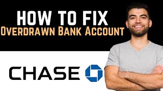 ✅ How To Fix Overdrawn Bank Account Chase Full Guide [upl. by Vish]