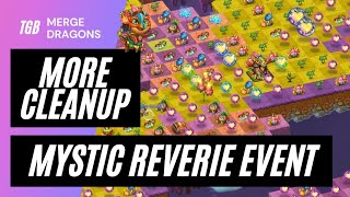 Merge Dragons Mystic Reverie Event Live 4 More Cleanup For Heal All ☆☆☆ [upl. by Keldah]