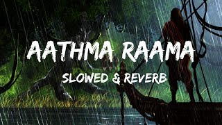 Aathma Raama Slowed amp Reverb Brodha V [upl. by Yttiy183]