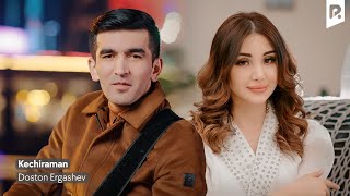 Doston Ergashev  Kechiraman Official video [upl. by Sabah]