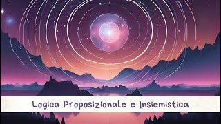 Logica e Insiemisitica  Insiemi di Verità [upl. by Thaxter610]