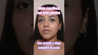 Minha experiência usando o ácido glicólico da Principia acidoglicolico skincare [upl. by Tillo618]